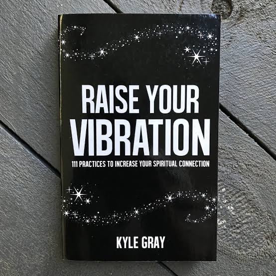 Kyle Gray’s  ✨Rasie Your Vibration.✨